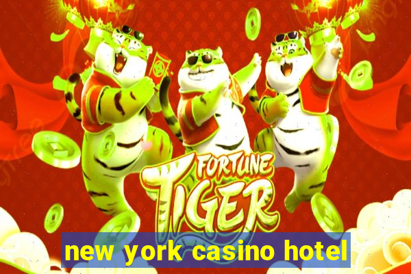 new york casino hotel