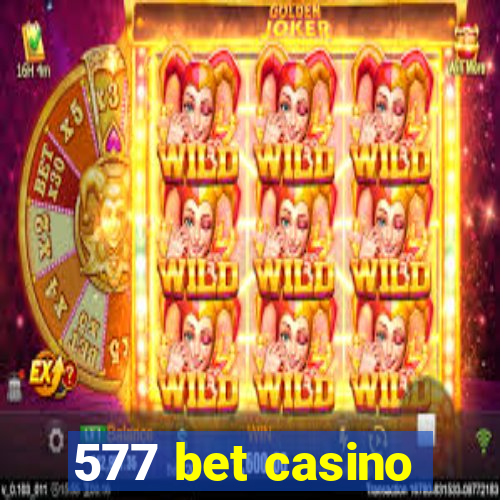 577 bet casino