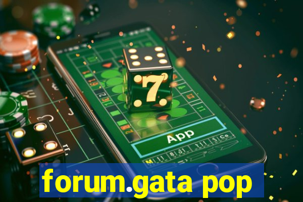 forum.gata pop