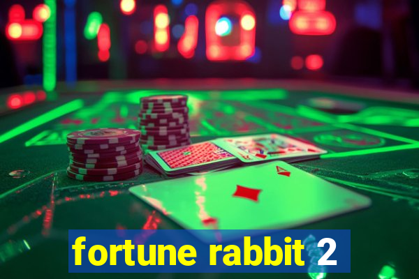 fortune rabbit 2