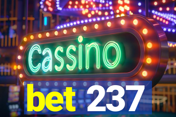 bet 237