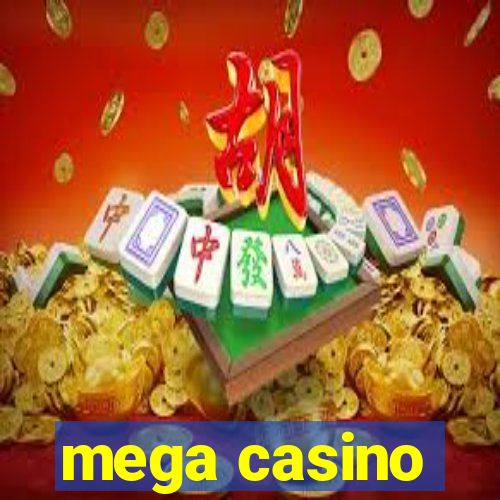 mega casino