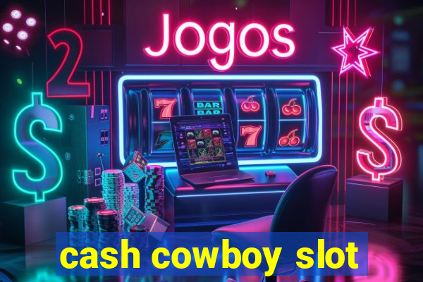 cash cowboy slot