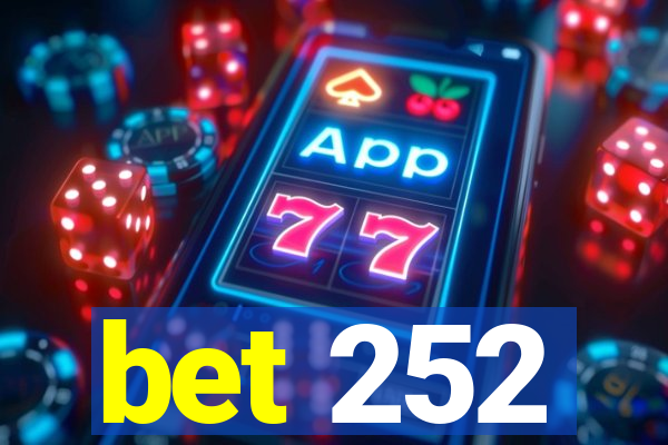 bet 252