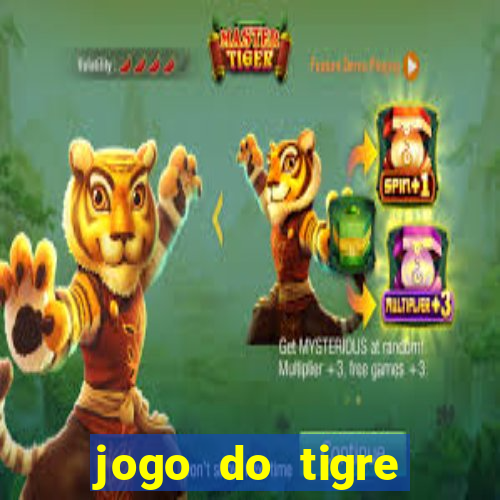 jogo do tigre ganhar bonus