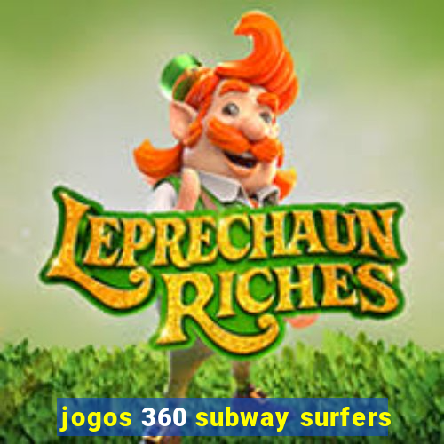 jogos 360 subway surfers