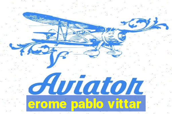 erome pablo vittar