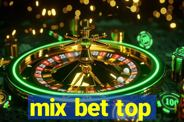 mix bet top