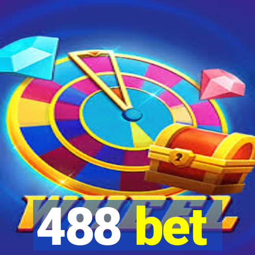 488 bet