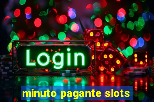 minuto pagante slots