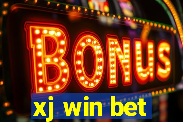 xj win bet