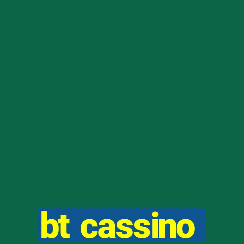 bt cassino