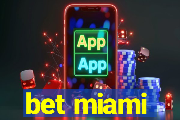 bet miami