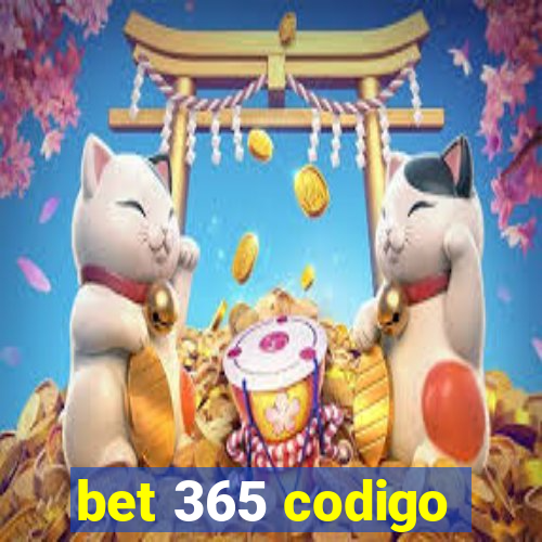 bet 365 codigo