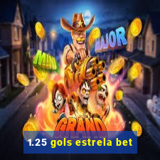 1.25 gols estrela bet