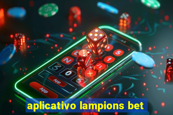 aplicativo lampions bet