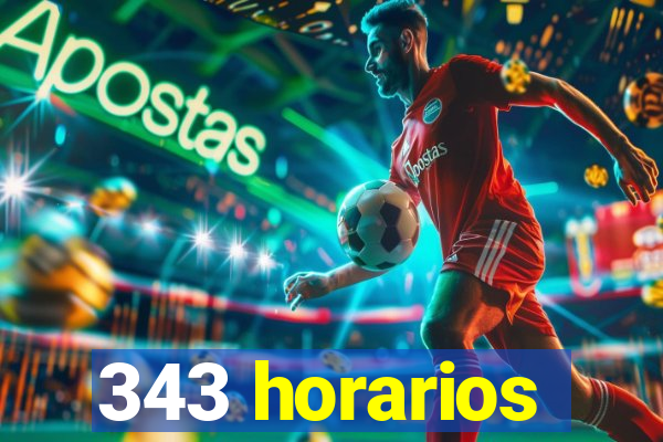 343 horarios