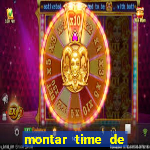 montar time de futebol online