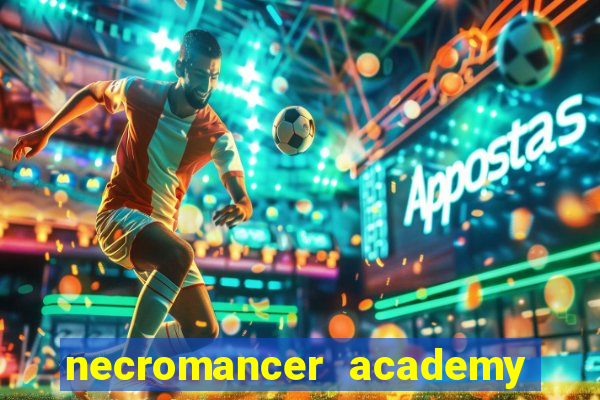 necromancer academy and the genius summoner ler