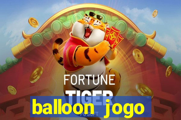 balloon jogo esporte da sorte