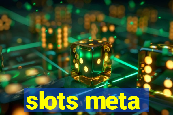 slots meta