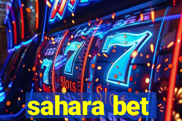 sahara bet