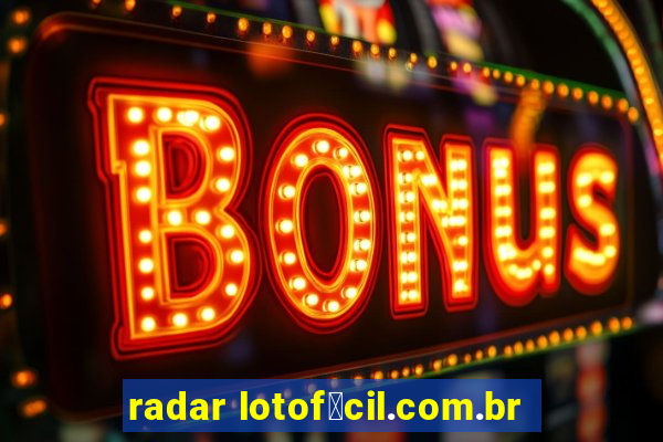 radar lotof谩cil.com.br