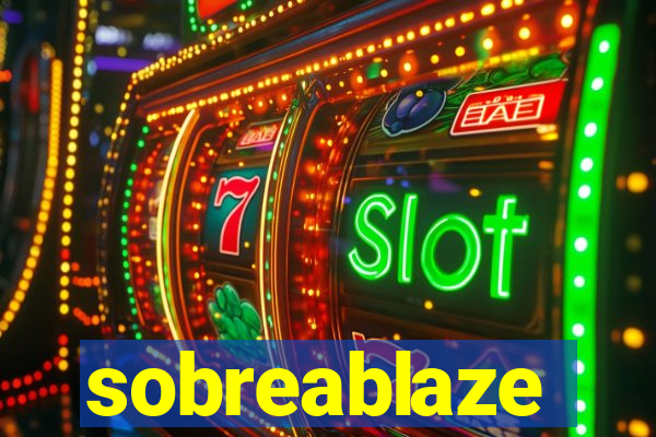 sobreablaze