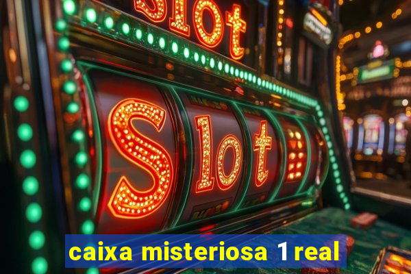 caixa misteriosa 1 real