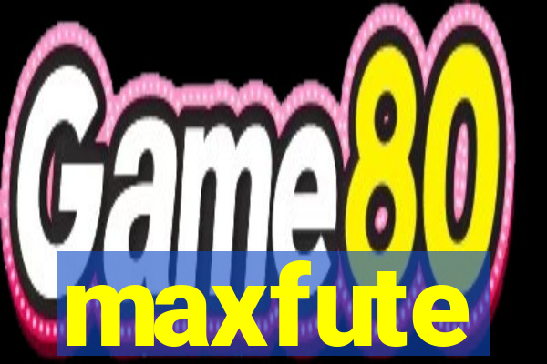 maxfute