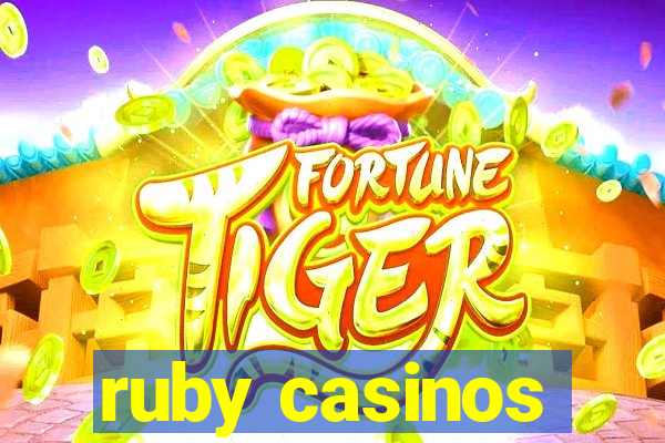 ruby casinos