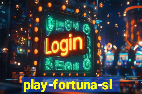 play-fortuna-slot