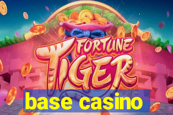 base casino