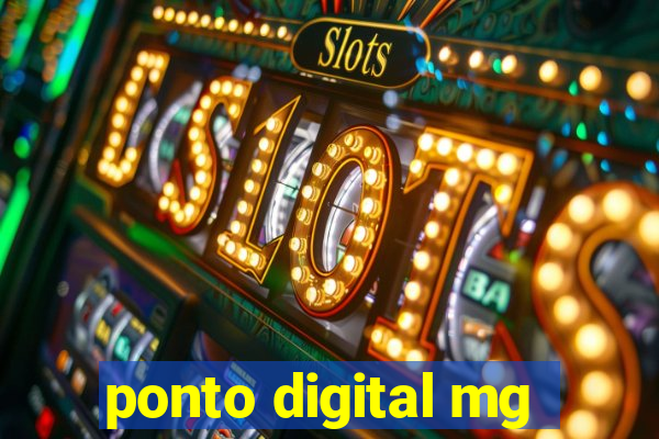 ponto digital mg