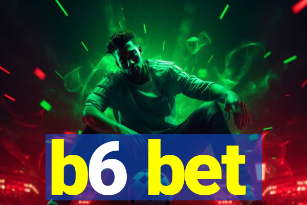 b6 bet