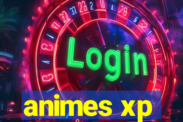 animes xp