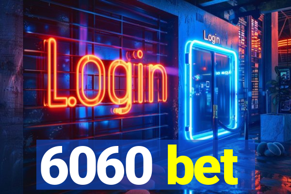 6060 bet