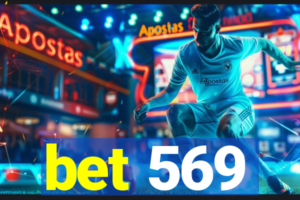 bet 569