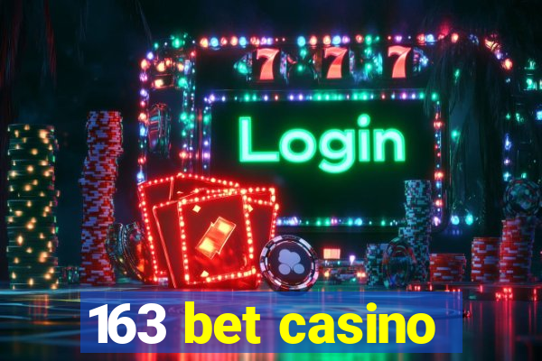 163 bet casino