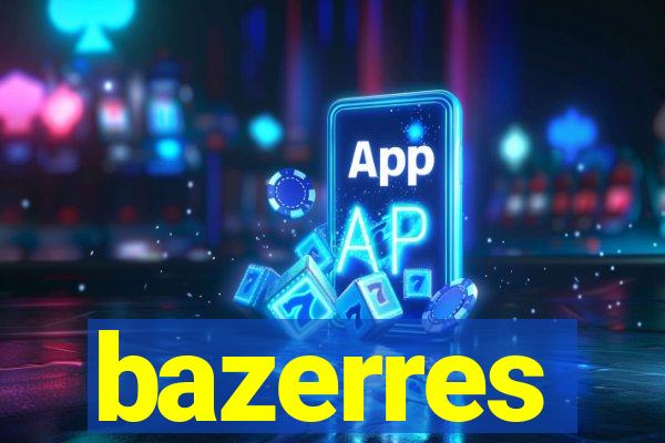 bazerres