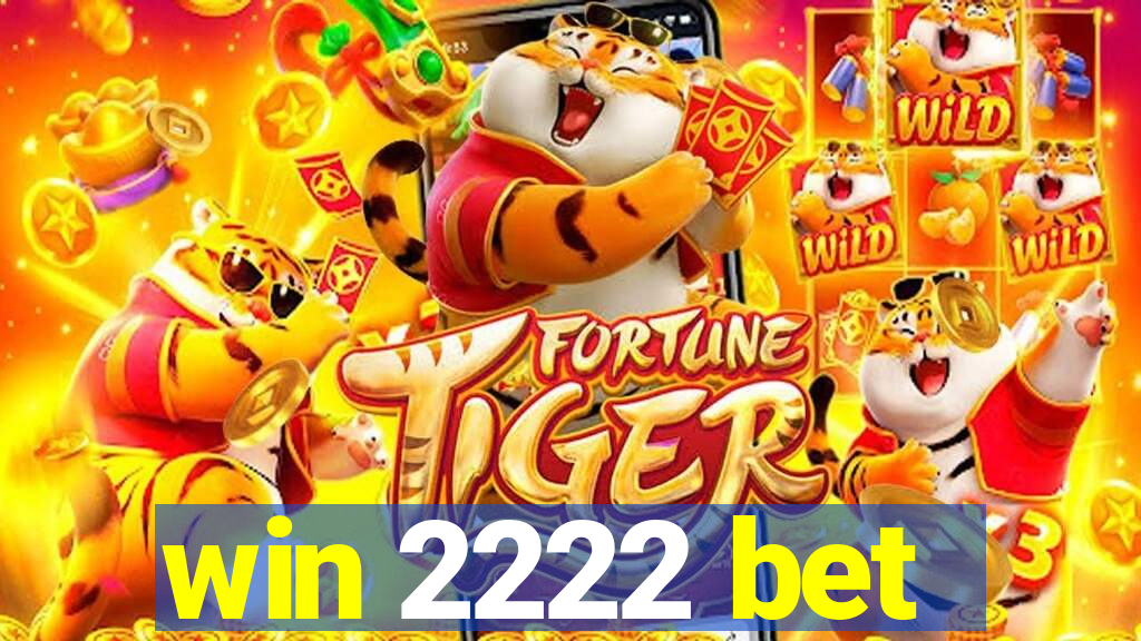 win 2222 bet