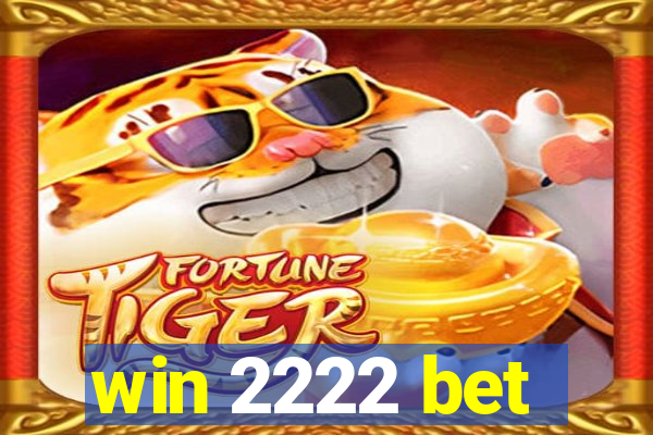 win 2222 bet