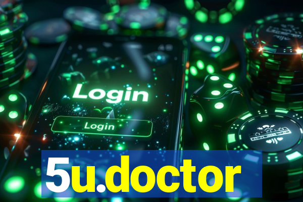 5u.doctor