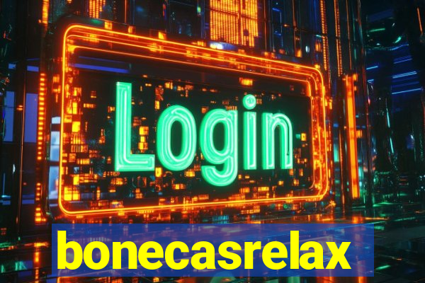 bonecasrelax