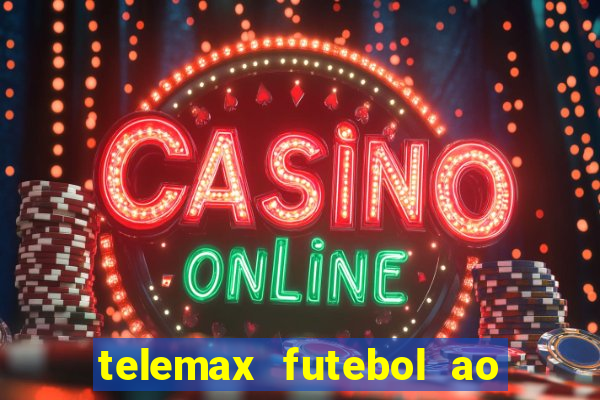 telemax futebol ao vivo gratis