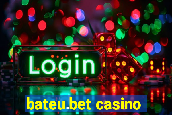 bateu.bet casino