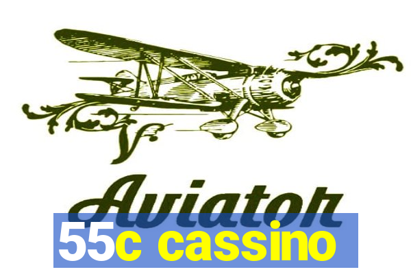 55c cassino