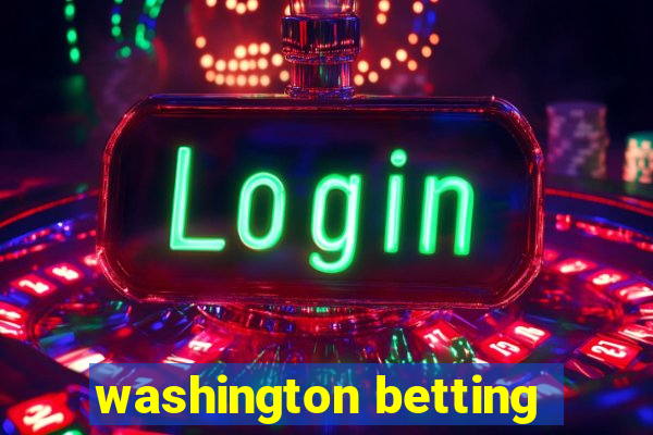 washington betting