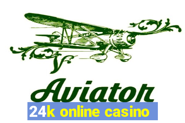 24k online casino