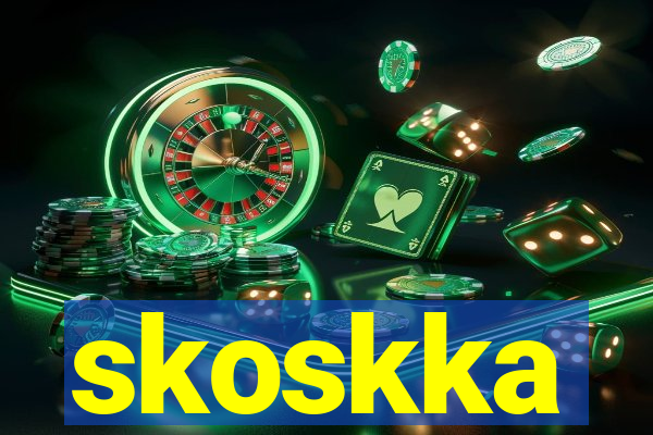 skoskka